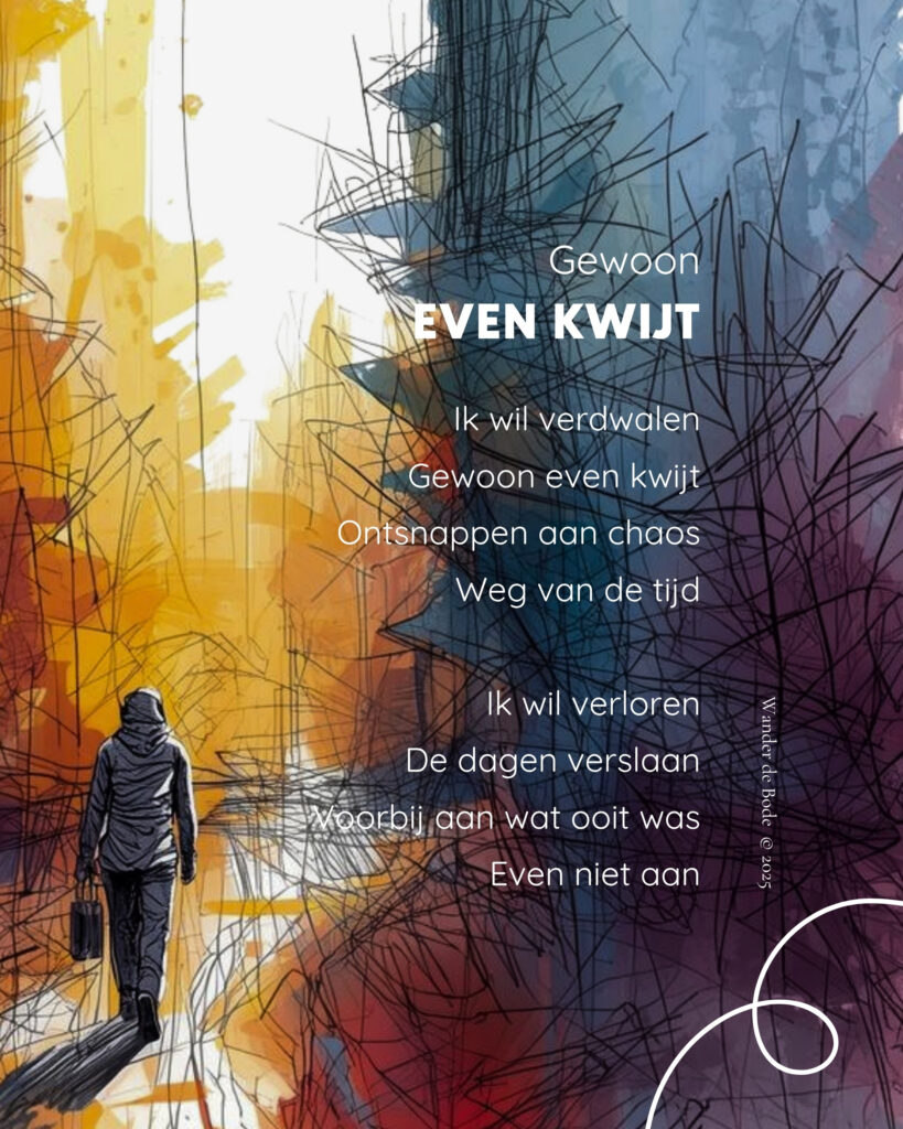 Gedicht - Gewoon even kwijt