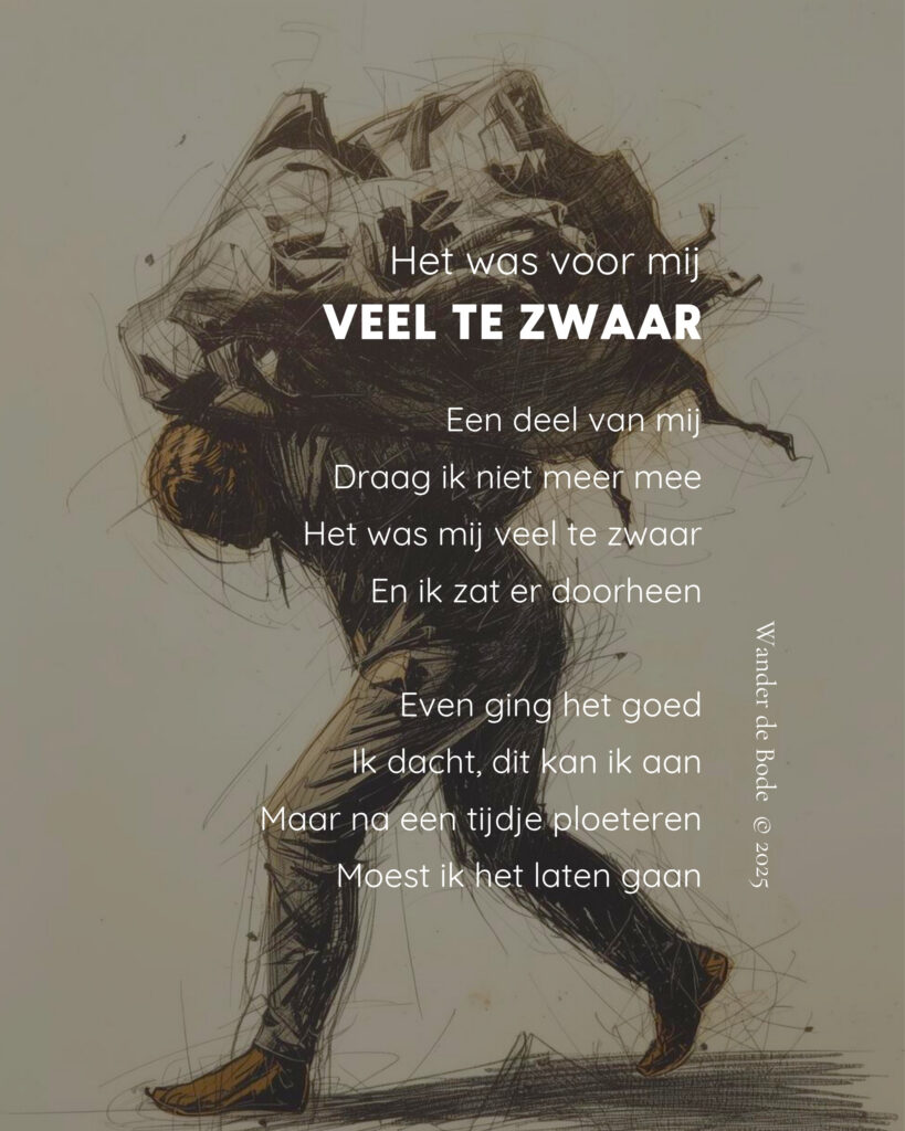Gedicht - Het was veel te zwaar