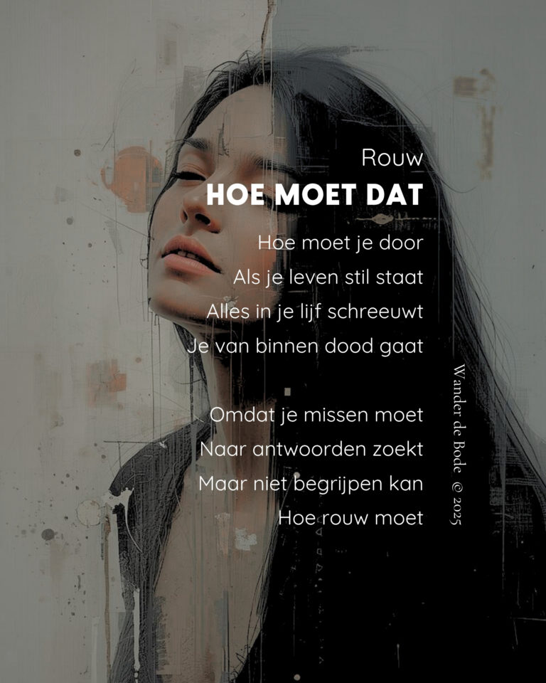 Gedicht - Rouw hoe moet dat