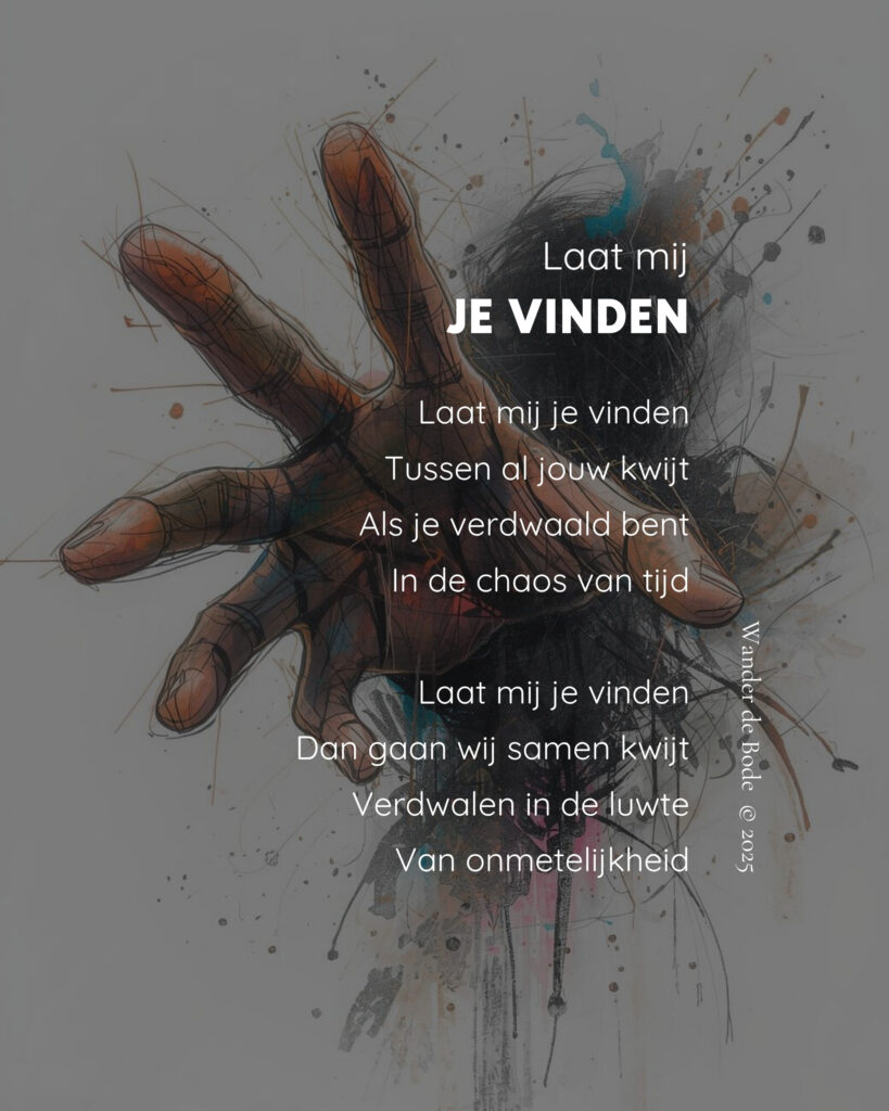 Gedicht - laat mij je vinden